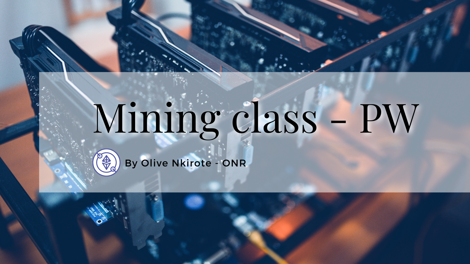 Mining Class – PW